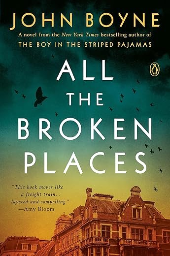 All the Broken Places: A Novel By: John Boyne Book Review