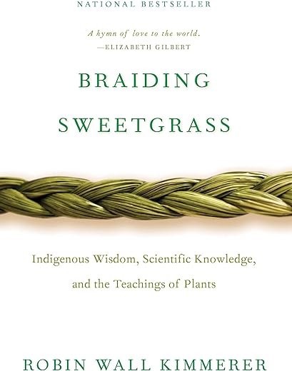 Honest Review of Braiding Sweetgrass by Robin Wall Kimmerer