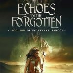 Echoes of The Forgotten: A Fantasy Fiction Series (The Raknari Trilogy, Book 1)