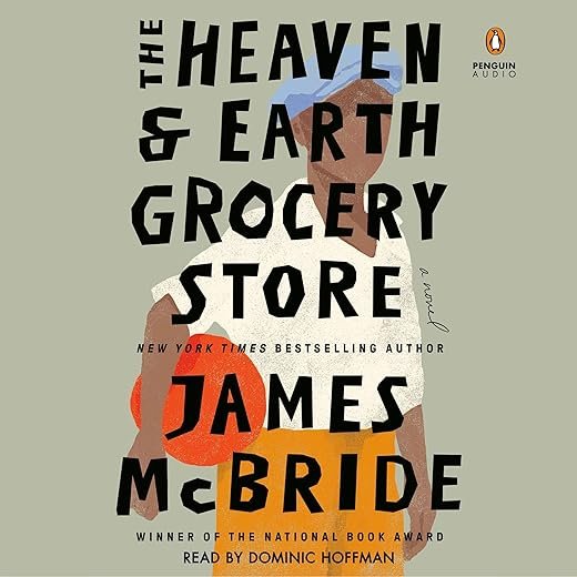Honest Review of The Heaven and Earth Grocery Store by James McBride