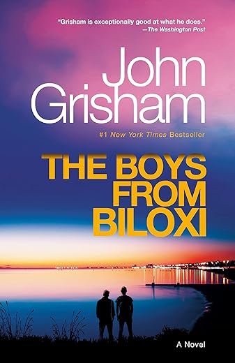 The Boys from Biloxi: A Legal Thriller By: John Grisham Book Review