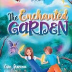 The Enchanted Garden (The Gold Feather Gardeners)