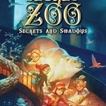 The Secret Zoo: Secrets and Shadows (Secret Zoo, 2)