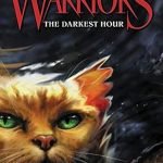 Warriors #6: The Darkest Hour (Warriors: The Prophecies Begin, 6)