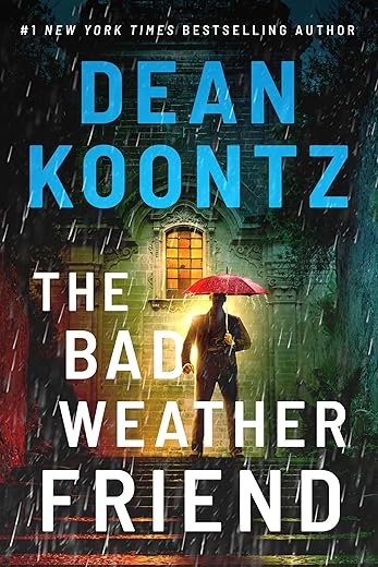 The Bad Weather Friend By: Dean Koontz Book Review