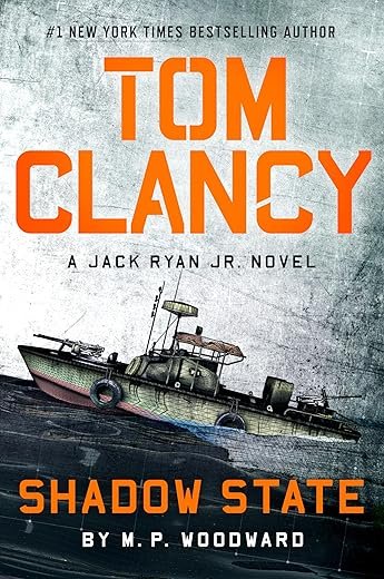 Tom Clancy Shadow State (A Jack Ryan Jr. Novel Book 12) By: M.P. Woodward Book Review