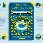 Call the Canaries Home: A Novel Book Review