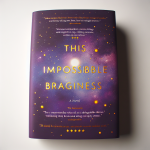 This Impossible Brightness: A Novel Book Review